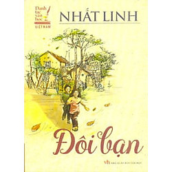 Đôi Bạn -Danh Tác Văn Học Việt Nam (2017)