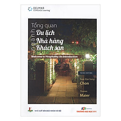 Tổng Quan Ngành Du Lịch Nhà Hàng Khách Sạn (Ấn Bản Lần 3)