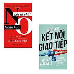Bộ 2 cuốn sách về nghệ thuật giao tiếp: Lời Từ Chối Hoàn Hảo – Nghệ Thuật Kết Nối Đỉnh Ca
