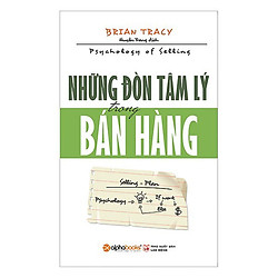 Sách Kỹ Năng Bán Hàng – Những Đòn Tâm Lý Trong Bán Hàng (Tái Bản 2018)