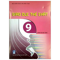 Giáo Dục Thể Chất – Lớp 9 (Dành Cho Học Sinh)
