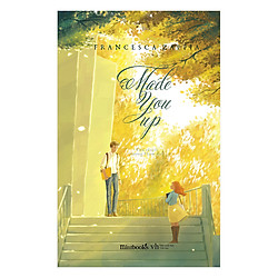 Made You Up – Tặng Kèm 1 Bookmark Và 3 Tấm Sticker
