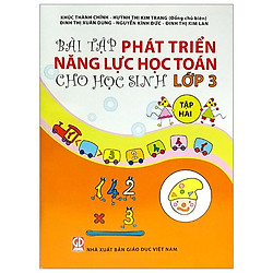 Bài Tập Phát Triển Năng Lực Học Toán Cho Học Sinh Lớp 3 – Tập 2