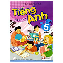 Tiếng Anh 5 – Tập 1 (Sách Học Sinh)