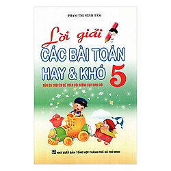 Lời Giải Các Bài Toán Hay Và Khó – Lớp 5