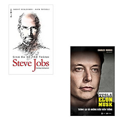 Bộ sách về ông trùm công nghệ: Sinh Ra Để Trở Thành Steve Jobs – Tesla Tương Lai Và Những