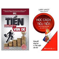Combo Sách Kỹ Năng Kinh Doanh: Tiền Không Phải Là Vấn Đề + Học Cách Tiêu Tiền