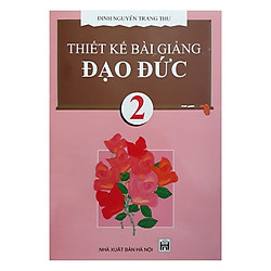 Thiết Kế Bài Giảng Đạo Đức 2