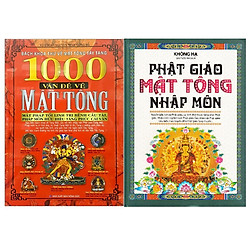 COMBO 1000 VẤN ĐỀ VỀ MẬT TÔNG + PHẬT GIÁO MẬT TÔNG NHẬP MÔN