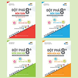 Combo sách đột phá 8+ thi THPT quốc gia khối B: Toán – hóa – sinh