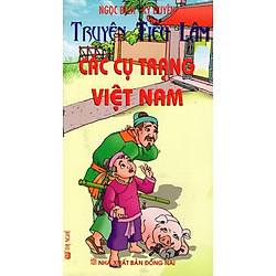 Truyện Tiếu Lâm: Các Cụ Trạng Việt Nam
