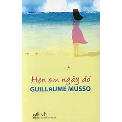 Tiểu Thuyết Tình Cảm – Hẹn Em Ngày Đó (Tái Bản)