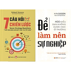 Combo 2 Cuốn:  7 Câu Hỏi Chiến Lược + Để Làm Nên Sự Nghiệp