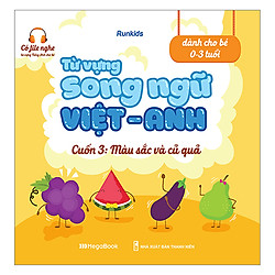 Từ Vựng Song Ngữ Việt Anh Cuốn 3: Màu Sắc Và Củ Quả