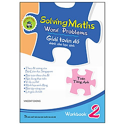 Solving Maths Word Problems – Giải Toán Đố Dành Cho Học Sinh – Workbook 2