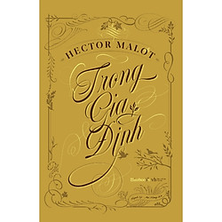 [Bản Đặc Biệt] Trong Gia Đình – Ấn Bản Kỷ Niệm – Tặng Kèm Quà (Số Lượng Giới Hạn)