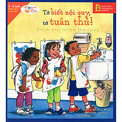 Học Cách Sống Hòa Thuận – Tớ Biết Nội Quy, Tớ Tuân Thủ! ( Know And Follow The Rules ) ( T