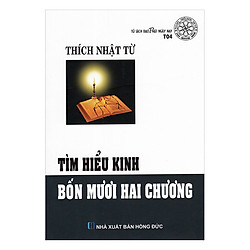 Tìm Hiểu Kinh Bốn Mươi Hai Chương