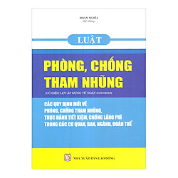 Luật Phòng Chống Tham Nhũng – Các Quy Định Mới Về Phòng, Chống Tham Nhũng, Thực Hành Tiết