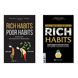 Combo sách Rich Habits – Thói Quen Thành Công Của Những Triệu Phú Tự Thân và Rich Habits
