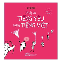 Dịch Từ Tiếng Yêu Sang Tiếng Việt (Tái Bản 2019)