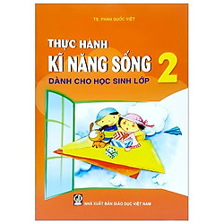 Thực Hành Kĩ Năng Sống Dành Cho Học Sinh – Lớp 2