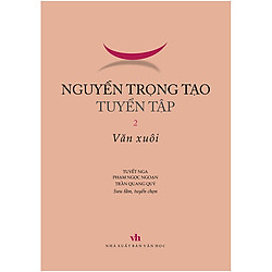 Nguyễn Trọng Tạo Tuyển Tập – Tập 2: Văn Xuôi