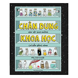 Chân Dung Khoa Học – Vạn Vật Qua Những Chỉ Dẫn Bằng Hình