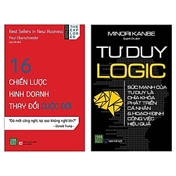 Combo Sách Kinh Tế: 16 Chiến Lược Kinh Doanh Thay Đổi Cuộc Đời + Tư Duy Logic (Chìa Khóa