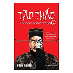 Cuốn Tiểu Thuyết Chi Tiết Nhất Về Cuộc Đời Tào Tháo: Tào Tháo – Thánh Nhân Đê Tiện 2</spa