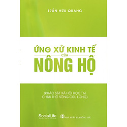Ứng Xử Kinh Tế Của Nông Hộ – Khảo Sát Xã Hội Học Tại Châu Thổ Sông Cửu Long
