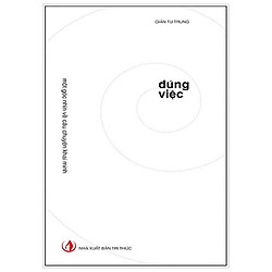 Đúng Việc – Một Góc Nhìn Về Câu Chuyện Khai Minh (Tái Bản 2018)