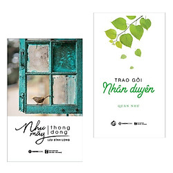 Combo Nghệ Thuật Sống Đẹp: Như Mây Thong Dong + Trao Gởi Nhân Duyên (Cẩm Nang Sống An Nhà