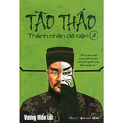 Tào Tháo – Thánh Nhân Đê Tiện (Tập 4)