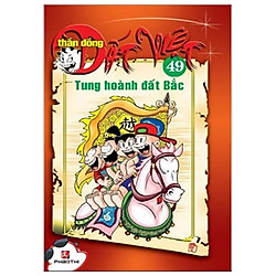 Thần Đồng Đất Việt 49 – Tung Hoành Đất Bắc