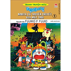 Doraemon Tranh Truyện Màu – Nobita Và Truyền Thuyết Vua Mặt Trời – Tập 1 (Tái Bản 2018)</