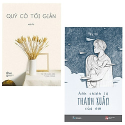 Combo 2 Cuốn Văn Học Hay: Quý Cô Tối Giản – Từ Tối Giản Đến Thịnh Vượng +  Anh Chính Là T