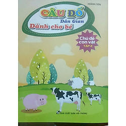 Câu Đố Dân Gian Dành Cho Bé ( Chủ Đề Con Vật Tập 2)