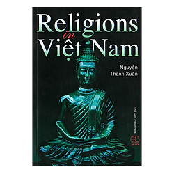 Religions In Việt Nam (Các Tôn Giáo Ở Việt Nam)