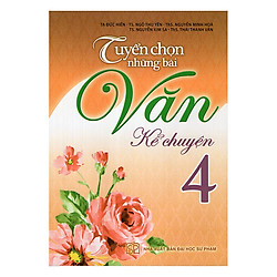 Tuyển Chọn Những Bài Văn Kể Chuyện Lớp 4