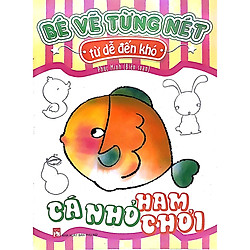 Cá Nhỏ Ham Chơi – Bé Vẽ Từng Nét Từ Dễ Đến Khó
