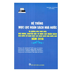 Hệ Thống Mục Lục Ngân Sách Nhà Nước Và Hướng Dẫn Thực Hiện Nội Dung, Chuyển Đổi Từ Mục Lục Ngân Sách Nhà Nước Cũ Sang Mục Lục Ngân Sách Nhà Nước Mới Năm 2018