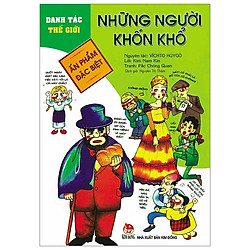 Danh Tác Thế Giới: Những Người Khốn Khổ (Tái Bản 2019)