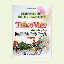 Tiếng Việt Dành Cho Khách Nước Ngoài – Vietnamese For Foreign Travellers + 2CDs
