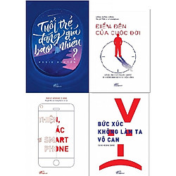 Combo Bức xúc không làm ta vô can + Tuổi trẻ đáng giá bao nhiêu + Thiện ac smartphone + Đ