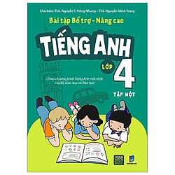 Bài Tập Bổ Trợ – Nâng Cao Tiếng Anh Lớp 4 – Tập 1
