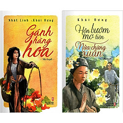 Bộ Truyện Khái Hưng – Nhất Linh: Hồn Bướm Mơ Tiên – Nửa Chừng Xuân, Gánh Hàng Hoa