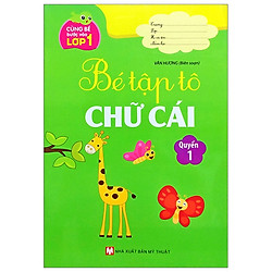 Cùng Bé Bước Vào Lớp 1 – Bé Tập Tô Chữ Cái – Quyển 1