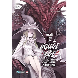 Chuyển Sinh Làm Người Sói, Tôi Trở Thành Cánh Tay Phải Của Ma Vương – Tập 2 / Light Novel