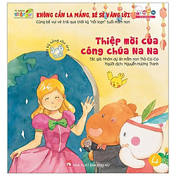 Không Cần La Mắng, Bé Sẽ Vâng Lời – Thiệp Mời Của Công Chúa Na Na